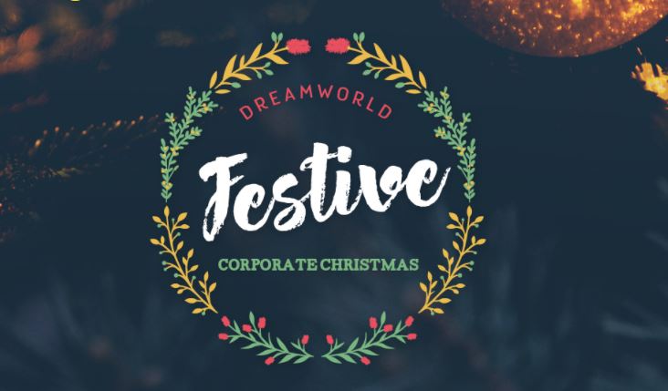 Kickstart Christmas at Dreamworldâ€™s First Ever Corporate Festive Christmas!